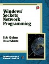 Windows Sockets Network Programming [With CDROM] - Bob Quinn, David Shute