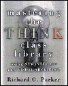 Mastering the Think Class Library: Using Symantec C++ and Visual Architect - R. O. Parker