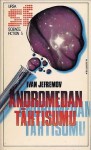 Andromedan tähtisumu - Ivan Yefremov, Markku Taberman, Veikko Rekunen