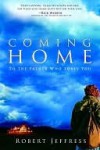 Coming Home: To the Father Who Loves You - Robert Jeffress