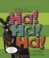 Ha! Ha! Ha!: 1,000+ Jokes, Riddles, Facts, and More - Lyn Thomas, Dianne Eastman