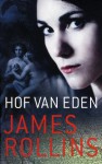 Hof van Eden - James Rollins, Tineke Funhoff