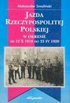 Jazda Rzeczypospolitej Polskiej w okresie od 12 X 1918 r. do 25 IV 1920 r. - Aleksander Smoliński