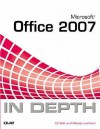 Microsoft Office 2007 In Depth - Ed Bott, Woody Leonhard