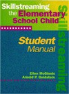 Skillstreaming the Elementary School Child: Student Manual - Arnold P. Goldstein, Ellen McGinnis