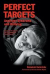 Perfect Targets: Asperger Syndrome and Bullying; Practical Solutions for Surviving the Social World - Heinrichs MSN MSEd, Rebekah, Brenda Smith Myles