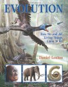 Evolution: How We and All Living Things Came to Be - Daniel Loxton