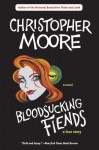 Bloodsucking Fiends - Christopher Moore