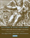 Giovan Pietro Bellori: The Lives of the Modern Painters, Sculptors and Architects: A New Translation and Critical Edition - Hellmut Wohl, Tommaso Montanari, Alice Wohl