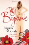 Friends and Rivals - Tilly Bagshawe