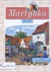 Martynka we wsi /Martynka - Wanda Chotomska