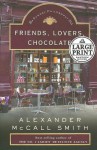 Friends, Lovers, Chocolate (Sunday Philosophy Club, #2) - Alexander McCall Smith