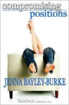 Compromising Positions - Jenna Bayley-Burke