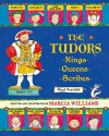The Tudors: Kings, Queens, Scribes, and Ferrets! - Marcia Williams, Marcia Williams