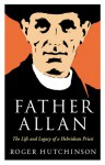 Father Allan. Roger Hutchinson - Hutchinson