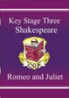 Romeo and Juliet: Shakespeare: Key Stage Three - Richard Parsons