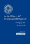 An Oral History of Neuropsychopharmacology: The First Fifty Years, Peer Interviews Volume Two: Neurophysiology - Thomas A. Ban, Max Fink