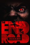 The End of the Road - Craig DiLouie