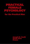 Practical Female Psychology: For the Practical Man - Joseph South, David Clare, Franco