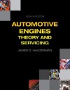 Automotive Engines: Theory and Servicing - James D Halderman