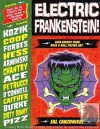 Electric Frankenstein! - Sal Canzonieri, Coop, Lisa Petruccia, Derek Hess, Kozik, JohnnyAce