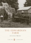 The Edwardian Farm - Jonathan Brown