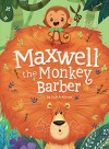 Maxwell the Monkey Barber - Cale Atkinson