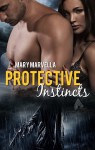 Protective Instincts - MARY MARVELLA