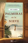 Palmeras en la nieve - Luz Gabás