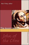 John of the Cross: The Ascent to Joy: Selected Spiritual Writings - Marc Foley