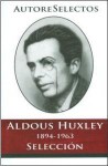 Obras Selectas de Aldous Huxley - Aldous Huxley