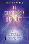 Experiencia Akasica, La - Ervin Laszlo