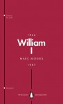 William I: England's Conqueror - Marc Morris