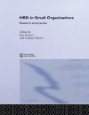 Human Resource Development in Small Organisations: Research and Practice - Jim Stewart, Graham Beaver