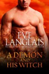 A Demon and His Witch - Eve Langlais