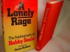 A lonely rage: The autobiography of Bobby Seale - Bobby Seale