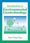 Introduction to Environmental Geotechnology - Hsai-Yang Fang