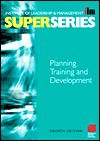 Planning Training and Development Super Series - Institute of Leadership &. Management (I