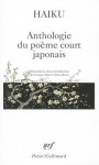 Haïku. Anthologie du poème court japonais - Corinne Atlan, Zéno Bianu