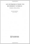 An Introduction to Buddhist Ethics: Foundations, Values and Issues (Introduction to Religion) - Peter Harvey