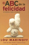 El ABC de la Felicidad = The Middle Way - Lou Marinoff