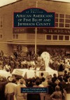 African Americans of Pine Bluff and Jefferson County (Images of America) - Jimmy Cunningham Jr., Donna Cunningham