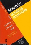 Spanish Business Situations: A Spoken Language Guide - Michael E. Gorman, Maria-Luisa Henson