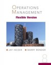 Operations Management, Flexible Version and Student CD and Lecture Guide (8th Edition) - Jay H. Heizer, Barry Render