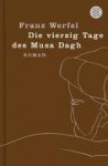 Die vierzig Tage des Musa Dagh - Franz Werfel