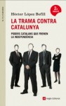 La trama contra Catalunya - Hector Lopez Bofill