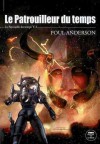 Le Patrouilleur du temps (La patrouille du temps, #2) - Poul Anderson, Gil Formosa