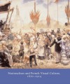 Nationalism and French Visual Culture, 1870-1914 - June Hargrove, June Hargrove