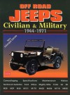 Off-Road Jeeps: Civilian & Military 1944-1971 - R.M. Clarke