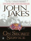 On Secret Service - John Jakes